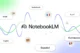 NotebookLM